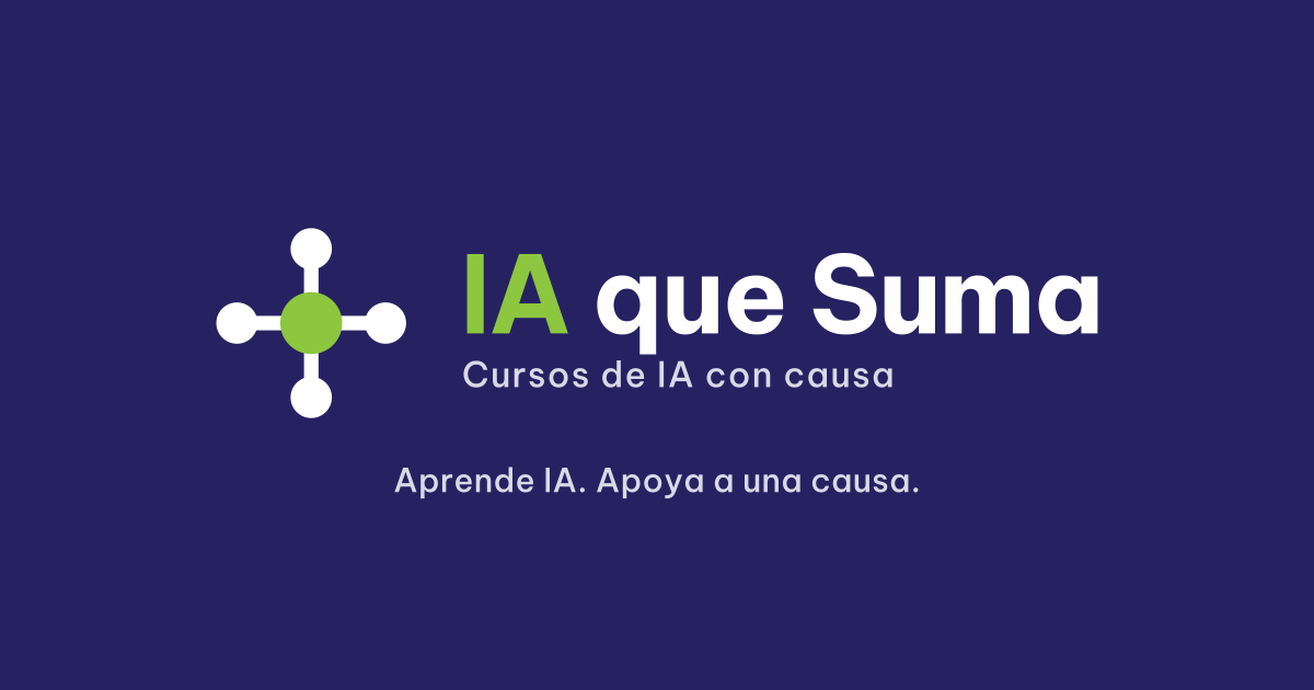 IA que Suma, cursos de IA con causa, una iniciativa de HUNIKA